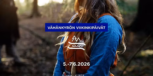 V\u00c4H\u00c4NKYR\u00d6N VIIKINKIP\u00c4IV\u00c4T 5.-7.6.2026