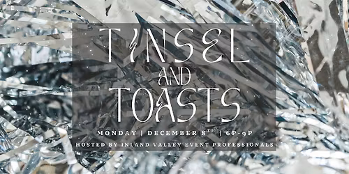 Tinsel & Toasts \u2728 | Inland Valley Event Professionals End-of-Year Mixer