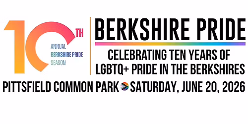 TENTH ANNUAL Berkshire Pride Festival & Parade