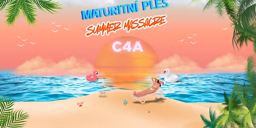 Maturitn\u00ed ples C4A, GZWR - SUMMER MASSACRE
