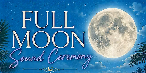 FULL Moon in Virgo sound healing and release ceremony