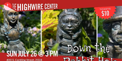 Down the Rabbit Hole: Curious Comedy at the Highwire Center!