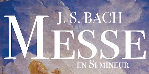 Messe en si mineur de JS Bach