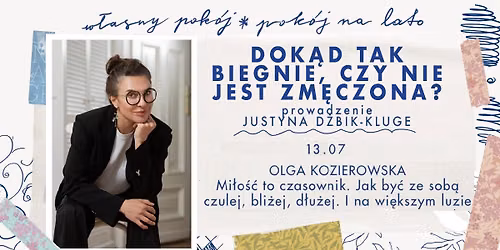 Dok\u0105d tak biegnie, czy nie jest zm\u0119czona? Spotkanie z Olg\u0105 Kozierowsk\u0105