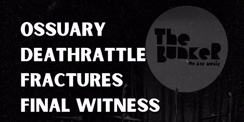Deathrattle + Fractures + Final Witness + Nullscape - Live at The Bunker