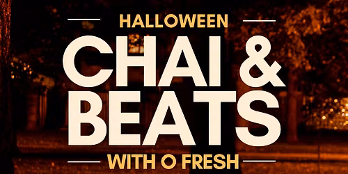 Chai & Beats: Halloween