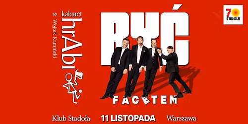 Kabaret hrAbi & Wojtek Kami\u0144ski - "BY\u0106 FACETEM" | 11.11.2026 | Klub Stodo\u0142a 