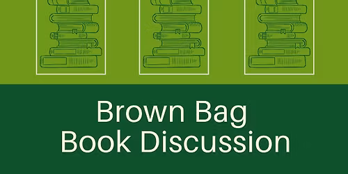 Brown Bag Book Discussion 2025