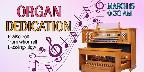 Organ Dedication