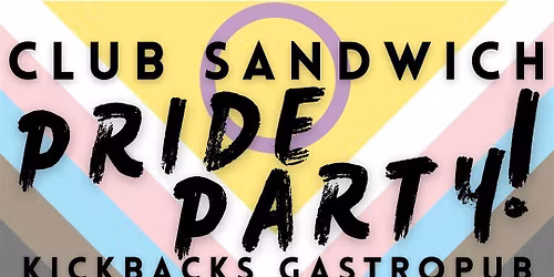 CLUB SANDWICH: PRIDE PARTY!