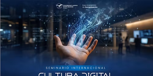 Seminario internacional \u201cCultura digital. Humanismo y narrativas digitales\u201d