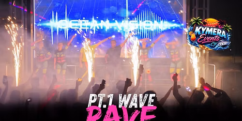 Ocean Vision X Wave & Rave \ud83c\udf0a\ud83e\udea9\ud83c\udf9f\ufe0f