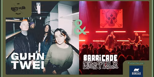 Soir\u00e9e spectacle Guhn Twei et Barricade Mentale