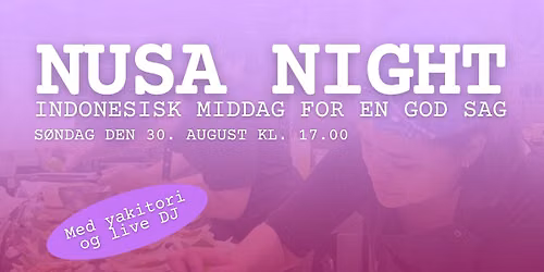 NUSA NIGHT - Indonesisk middag for en god sag