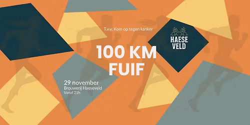 [Save the date] 100 KM fuif - t.v.v. Kom op tegen Kanker