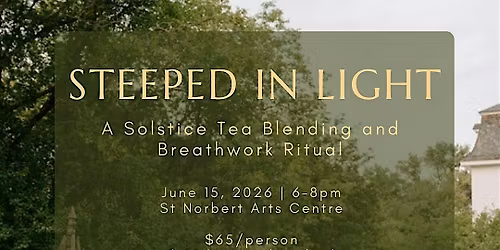 Steeped in Light: A Solstice Tea Blending & Breathwork Ritual