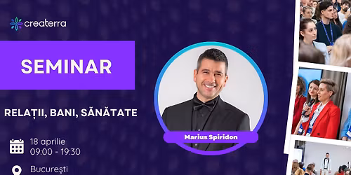 SEMINAR \u201eRela\u021bii, Bani, S\u0103n\u0103tate\u201d