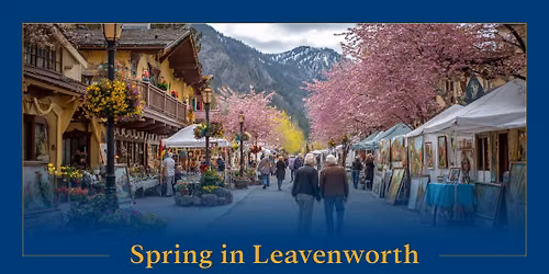 Spring Festival Day Trip in Leavenworth