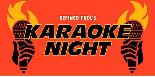 Refined Fool's KARAOKE NIGHT