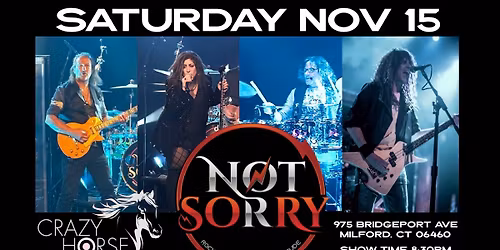 NOT SORRY Live @ Crazy Horse Axe Lounge