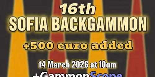 Sofia Backgammon - 16th Tournament