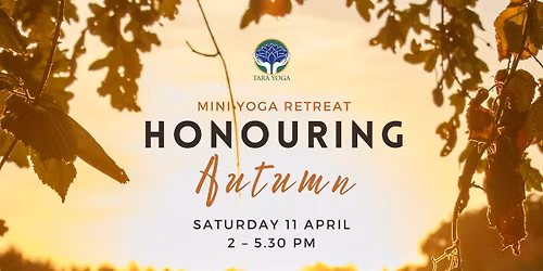 Honouring Autumn - Mini Yoga Retreat