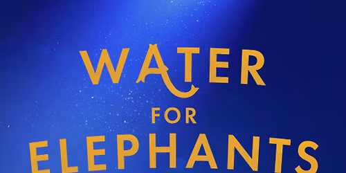 Water for Elephants - The Musical