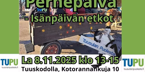 Perhep\u00e4iv\u00e4 Tuuskodolla - Is\u00e4np\u00e4iv\u00e4n etkoilut