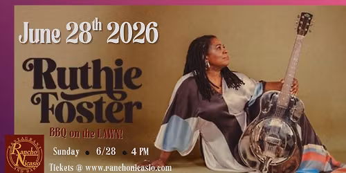 RUTHIE FOSTER ~ BBQ on the LAWN ~ 6\/28\/26