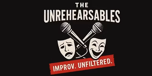 Comedy Improv with The Unrehearsables
