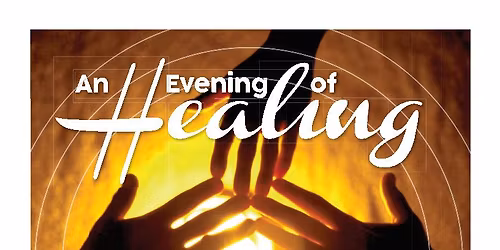 10th Annual Evening of Healing