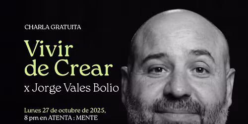 Charla gratuita: Vivir de Crear