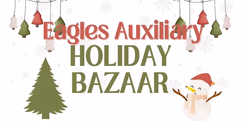 Chelan Eagles Auxiliary Holiday Bazaar