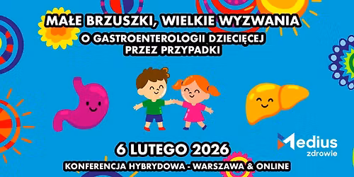 Ma\u0142e brzuszki, wielkie wyzwania - o gastroenterologii dzieci\u0119cej przez przypadki