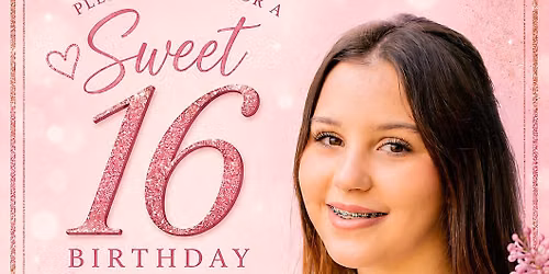 Ryleigh's Sweet 16