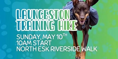 LAUNCESTON - Training Hike \ud83d\udc15