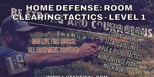 Home Defense: Room Clearing Tactics (Level 1 \/ Non Live Fire Class)