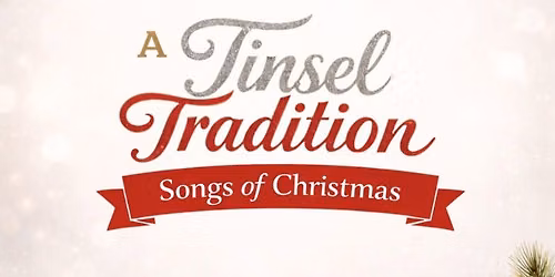 A Tinsel Tradition: Songs of Christmas