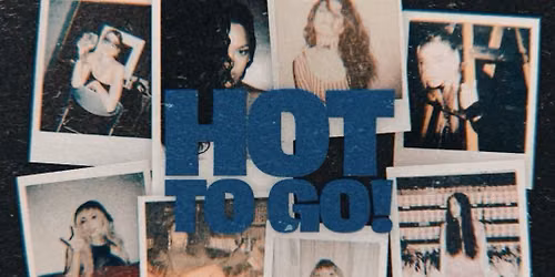 Hot To Go - Tramps Worcester (Free Tickets)