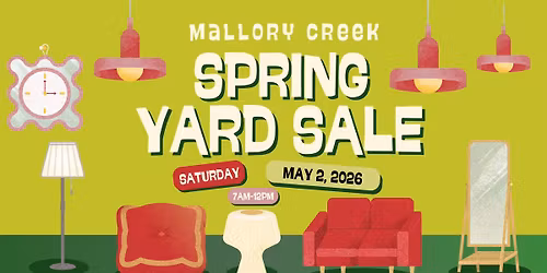 100+ HOMES, Mallory Creek Annual Spring Yard Sale