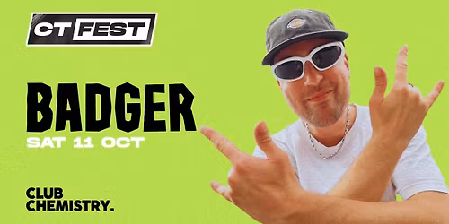 CT Fest ∙ BADGER (360° rave) *4 £6 TICKETS LEFT*
