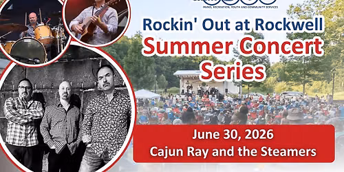 Rockin Out at Rockwell Summer Concert Series - Cajun Ray and The Steamers (Acoustic \/ Rock)