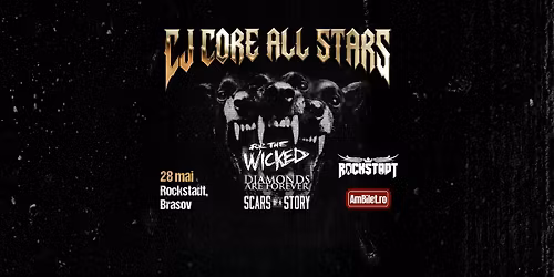 CJ CORE ALL STARS @Rockstadt\/\/ For The Wicked| Diamonds Are Forever| Scars Of A Story