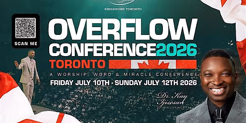 OVERFLOW CONFERENCE, TORONTO | Worship, Word & Miracles