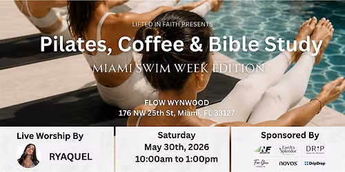 Pilates, Coffee & Bible Study: Miami Swim Week Edition