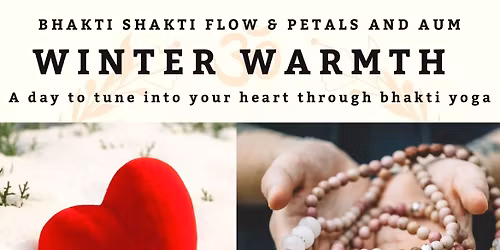 WINTER WARMTH: tune in to the heart through bhakti yoga