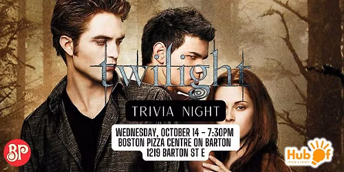 TWILIGHT Trivia Night - Movies- Boston Pizza (Centre on Barton Hamilton)