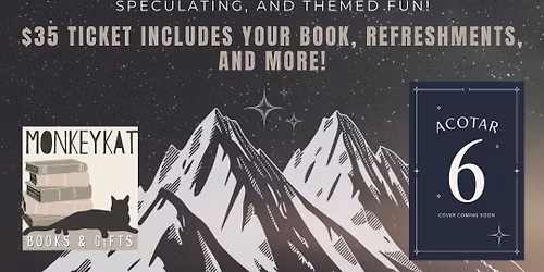 ACOTAR 6 Midnight Release Party at MonkeyKat Books!