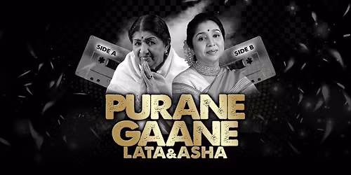 Lata &amp; Asha: Purane Gaane... Side A | Side B - Birmingham