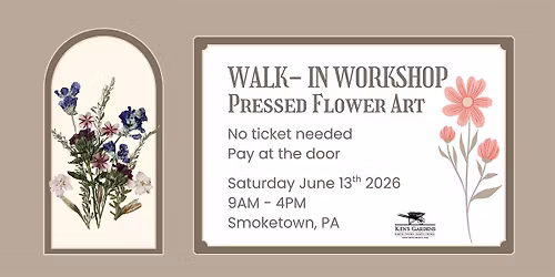 Pressed Flower Art Walk - In Workshop (Smoketown Location)